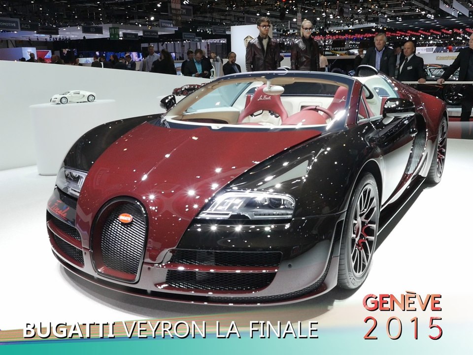 Bugatti Veyron "La Finale" en direct du salon de Genève 2015