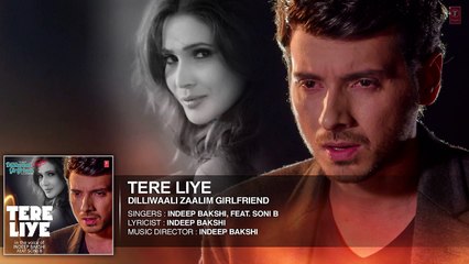 Tere Liye Full Audio Song HD | Dilliwaali Zaalim Girlfriend