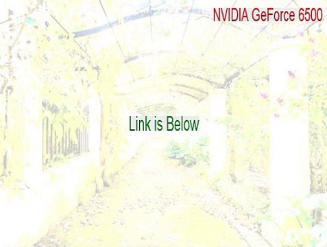 NVIDIA GeForce 6500 Crack [Instant Download 2015]