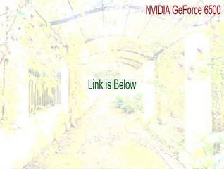 NVIDIA GeForce 6500 Crack [Instant Download 2015]