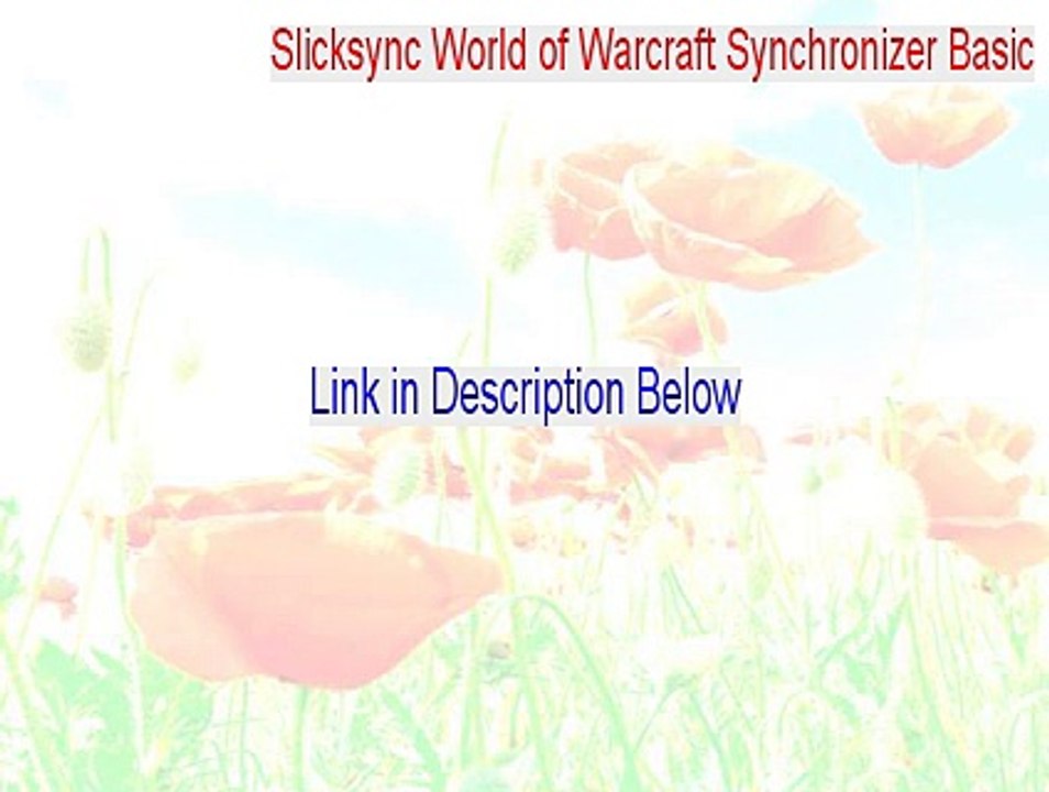 Slicksync World of Warcraft Synchronizer Basic Keygen (Legit Download 2015)