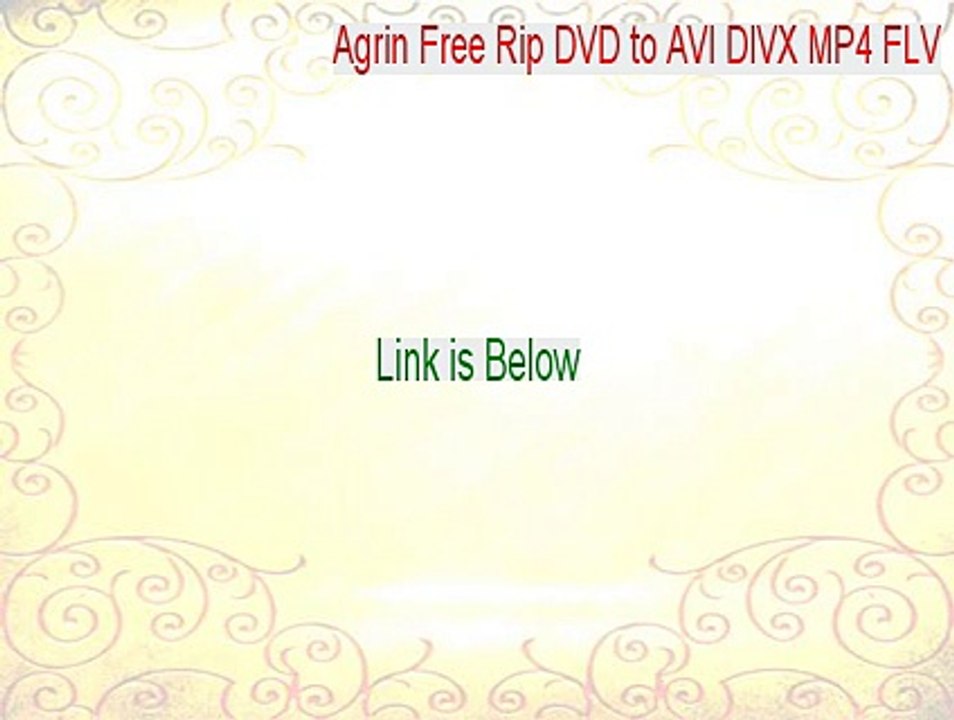 Agrin Free Rip DVD to AVI DIVX MP4 FLV Serial (Free Download 2015)