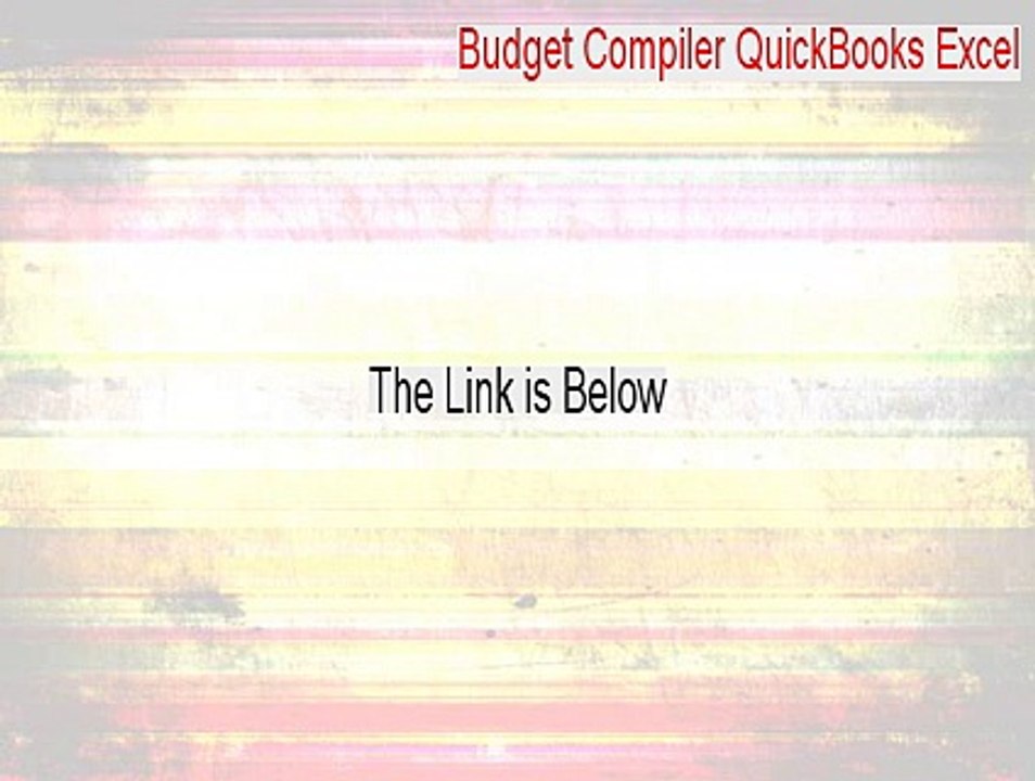 Budget Compiler QuickBooks Excel Full Download - Download Here [2015]