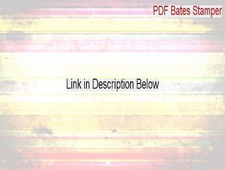 PDF Bates Stamper Full Download (pdf bates stamp freeware 2015)