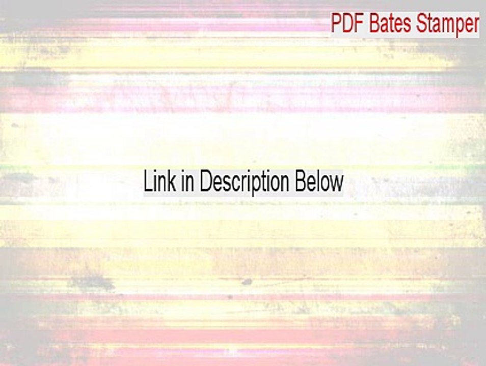 PDF Bates Stamper Full Download (pdf bates stamp freeware 2015)