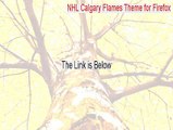 NHL Calgary Flames Theme for Firefox Keygen (Download Now)