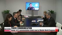 Korea, U.S. communication chiefs meet at Mobile World Congress