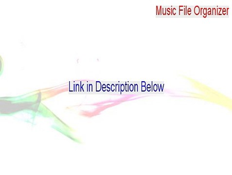 Music File Organizer Full Download [Download Now 2015]