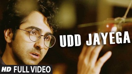Udd Jayega (Full Video) Ayushmann Khurrana | Hawaizaada | New Song 2015 HD