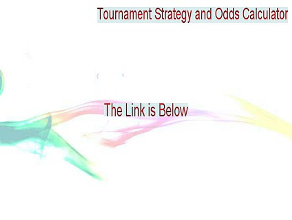 Tournament Strategy and Odds Calculator Key Gen - Download Now 2015
