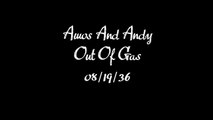 Amos 'n' Andy radio program Out of Gas OTR old time radio
