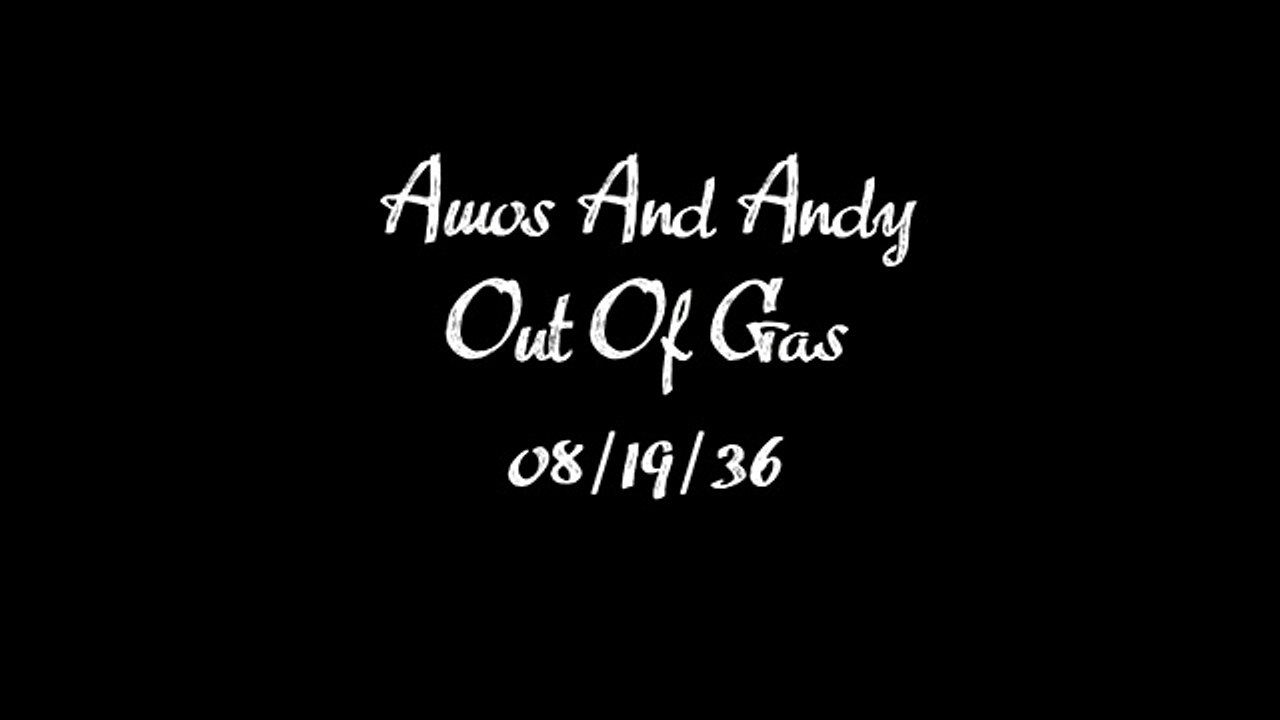 Amos 'n' Andy radio program Out of Gas OTR old time radio