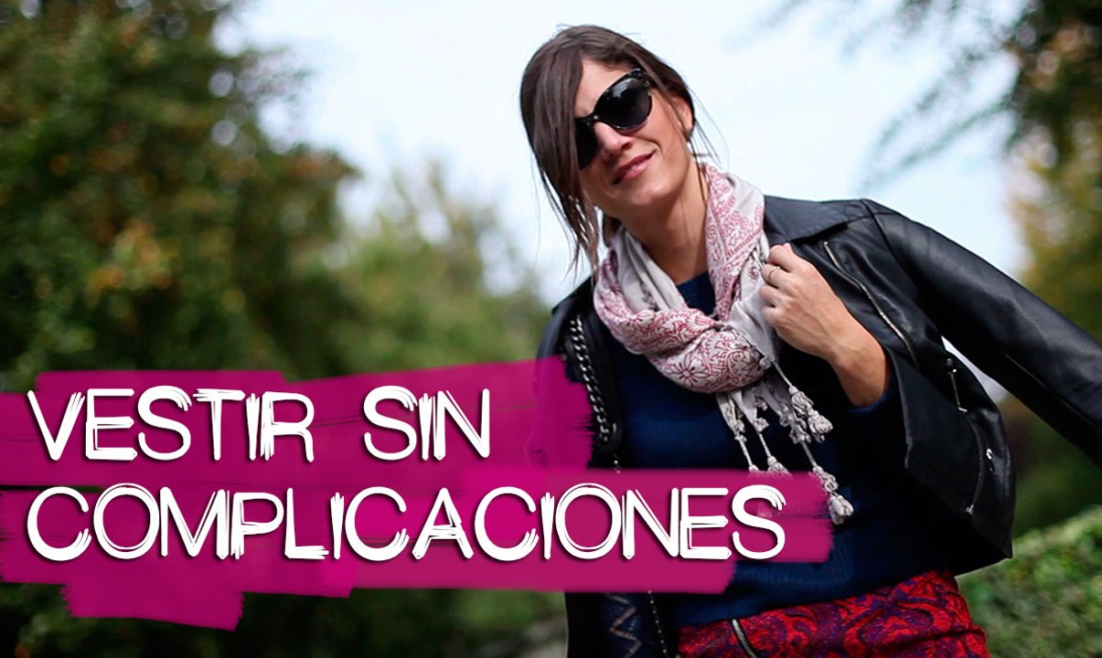 Vestir sin complicaciones I B A LA MODA