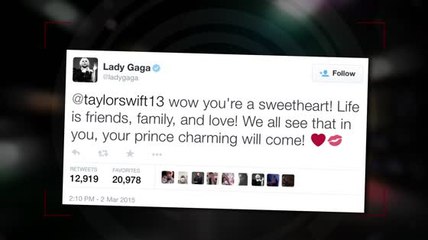 Lady Gaga le dice a Taylor Swift que su 'príncipe azul' llegará