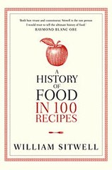 Download A History of Food in 100 Recipes ebook {PDF} {EPUB}