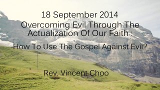 How To Use The Gospel Against Evil_