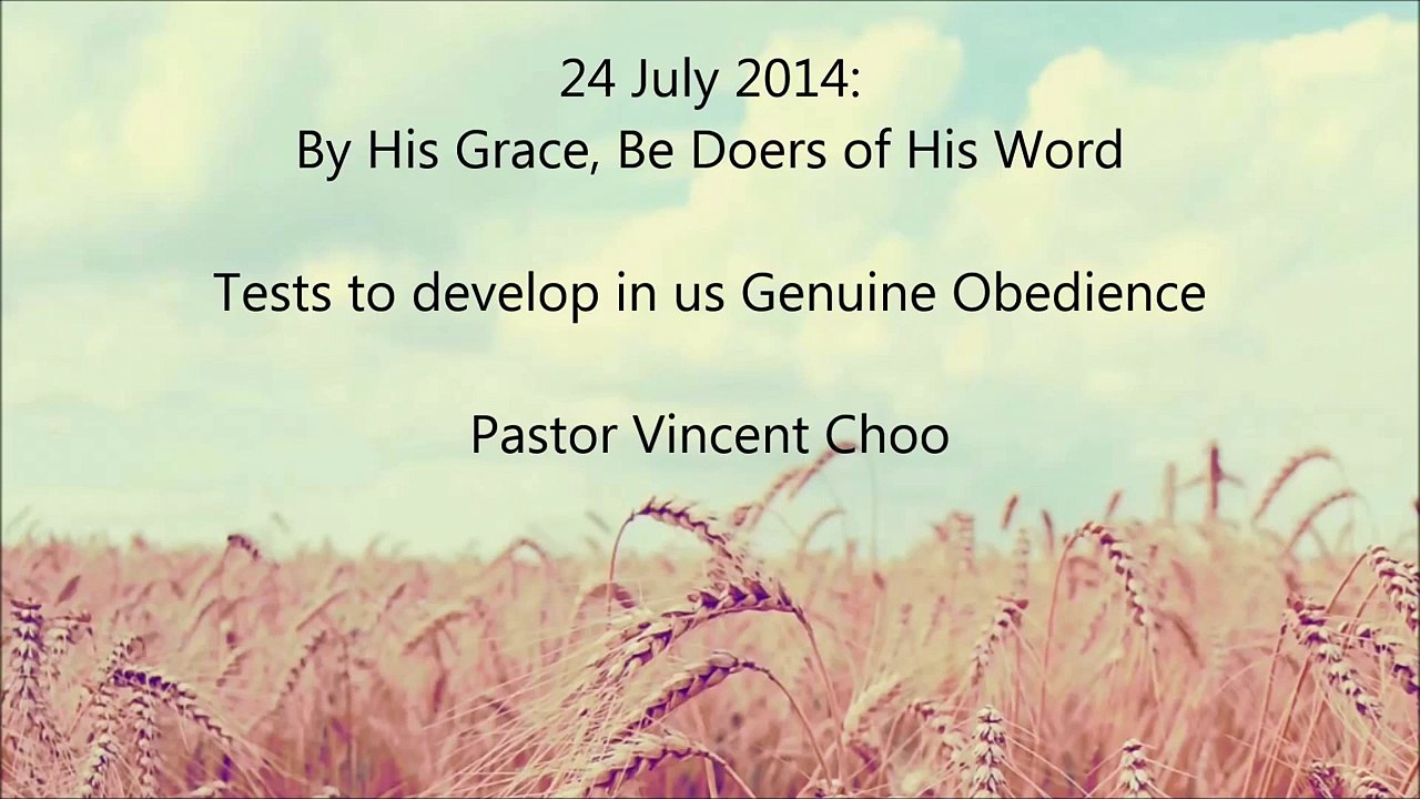 Tests To Develop In Us Genuine Obedience