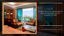 Luxury Rentals Miami Beach | Consists of Professional Hoteliers