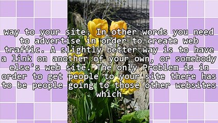 Traffic, Web Traffic Is The Key