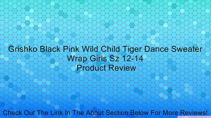 Grishko Black Pink Wild Child Tiger Dance Sweater Wrap Girls Sz 12-14 Review