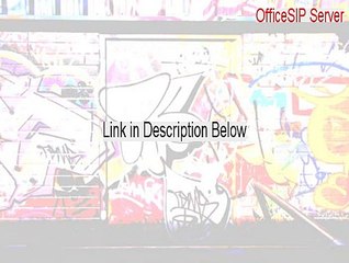 OfficeSIP Server Serial (officesip server address 2015)