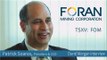 Foran Mining Corp. (TSXV: FOM) Video - David Morgan Interviews Patrick Soares