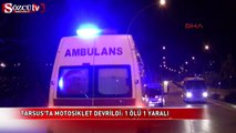 Tarsus'ta motosiklet devrildi: 1 öldü, 1 yaralı