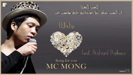 MC Mong ft. Richard Parkers - White k-pop [german Sub] Mini Album - Song for you