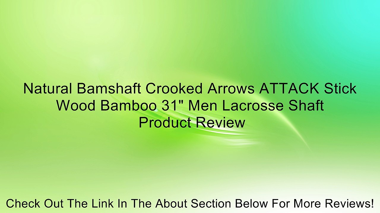Natural Bamshaft Crooked Arrows ATTACK Stick Wood Bamboo 31" Men Lacrosse Shaft Review