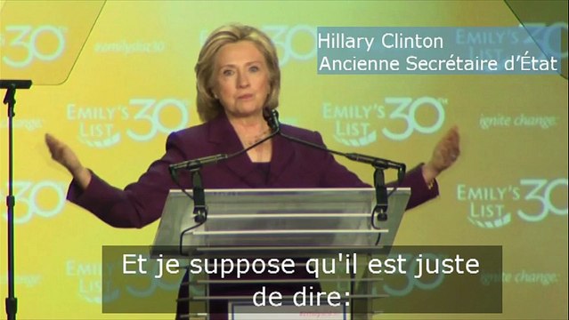 Hillary Clinton: Ne voulez-vous pas un jour voir une femme présidente des USA?