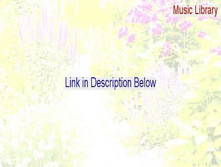 Music Library Key Gen (music library association 2015)