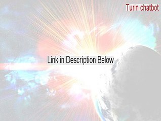 Turin chatbot Key Gen (Download Now)