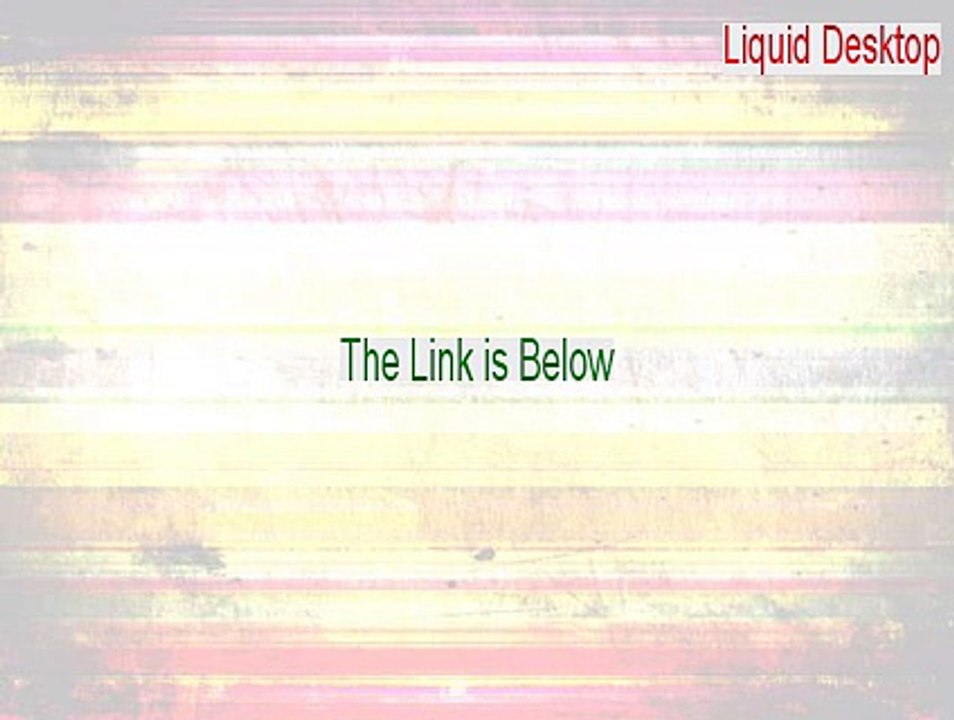 Liquid Desktop Keygen - Legit Download