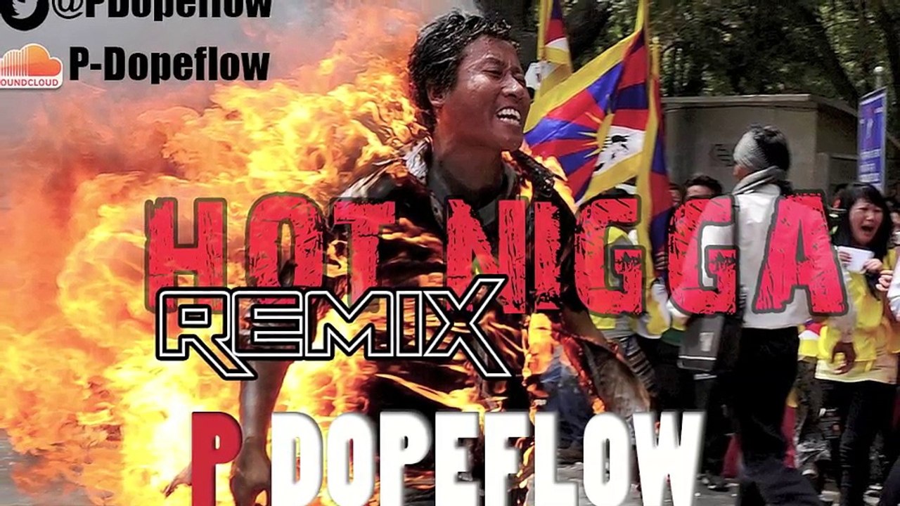 Hot Nigga - P-Dopeflow