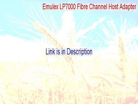Emulex LP7000 Fibre Channel Host Adapter Full [Download Here 2015]