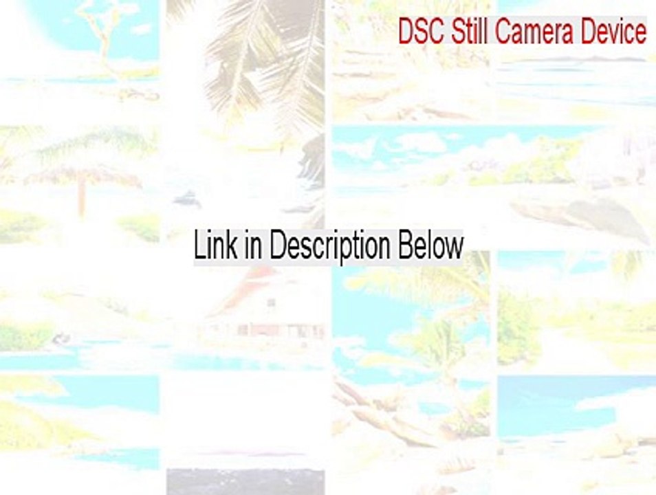 DSC Still Camera Device Cracked [DSC Still Camera Device 2015]