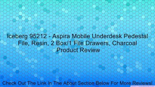 Iceberg 95212 - Aspira Mobile Underdesk Pedestal File, Resin, 2 Box/1 File Drawers, Charcoal Review