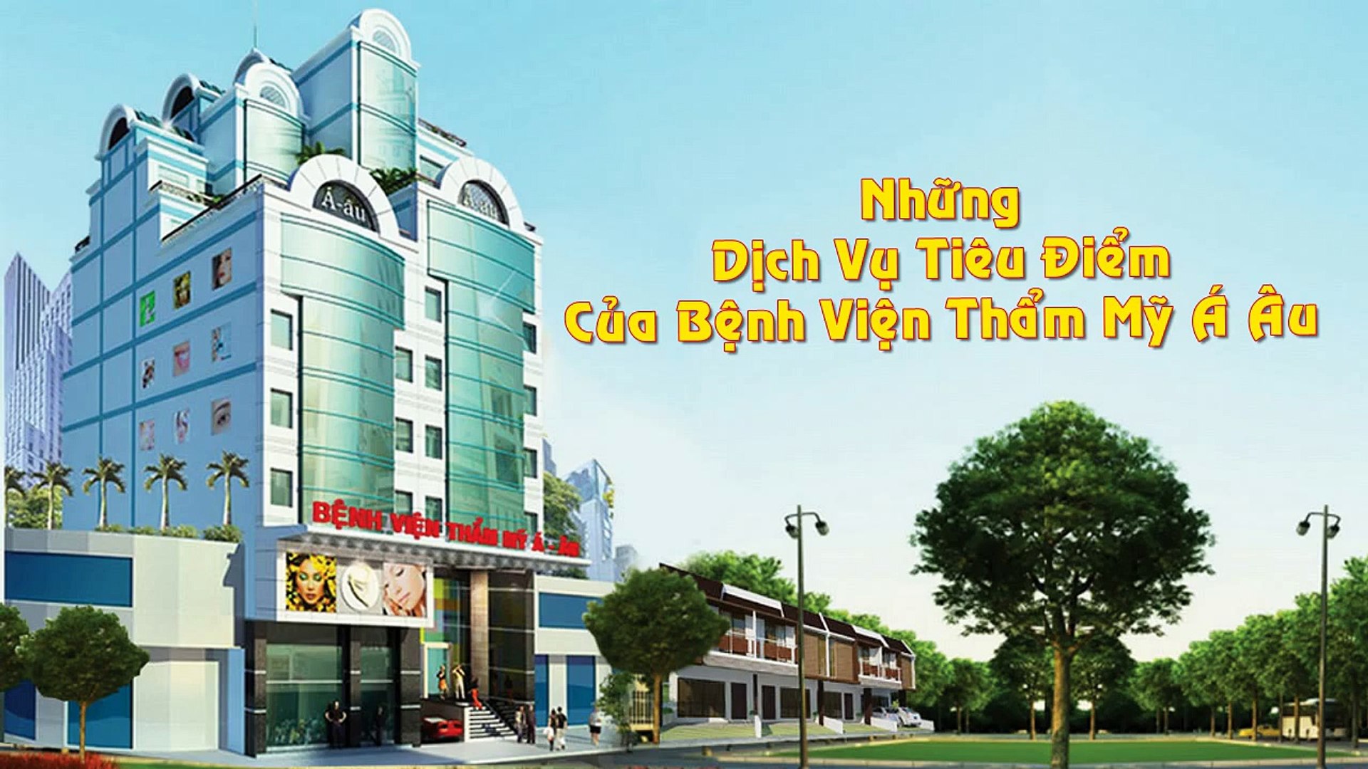 Bệnh viện thẩm mỹ Á Âu Bệnh uy tín hàng đầu Việt Nam trong ngành thẩm mỹ