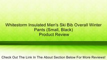 Whitestorm Insulated Men's Ski Bib Overall Winter Pants (Small, Black) Review