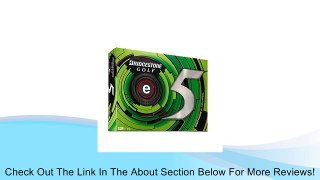 Bridgestone E5 Golf Balls - 3 Dozen (36 Pack) Review