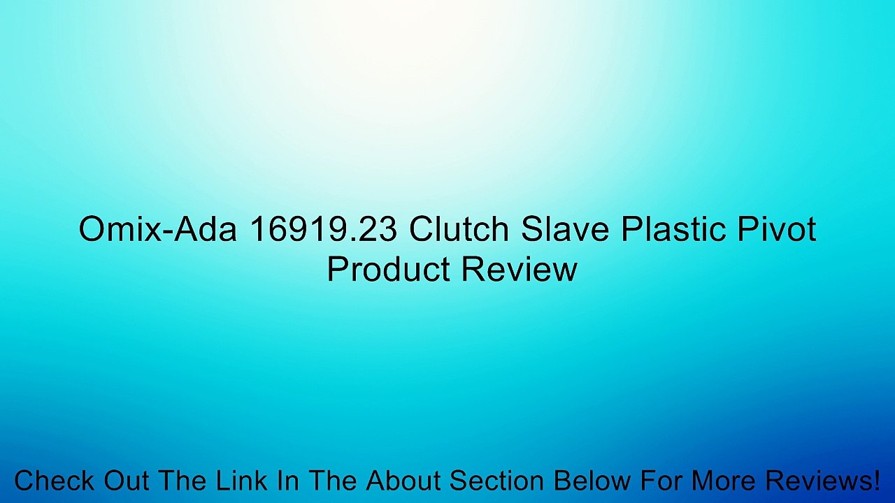 Omix-Ada 16919.23 Clutch Slave Plastic Pivot Review