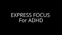 Express Focus for ADHD