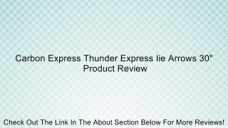 Carbon Express Thunder Express Iie Arrows 30