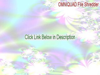 OMNIQUAD File Shredder Full [Free Download 2015]