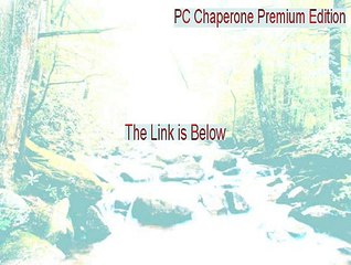 PC Chaperone Premium Edition Full (Download Now 2015)