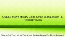GUESS Men's Military Beige Safari Jeans Jacket , L Review