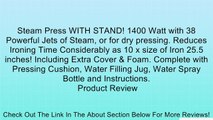 Steam Press WITH STAND! 1400 Watt with 38 Powerful Jets of Steam, or for dry pressing. Reduces Ironing Time Considerably as 10 x size of Iron 25.5 inches! Including Extra Cover & Foam. Complete with Pressing Cushion, Water Filling Jug, Water Spray Bottle