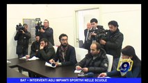 BAT | Interventi agli impianti sportivi nelle scuole