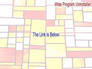 Wise Program Uninstaller Full Download [Wise Program Uninstallerwise program uninstaller 2015]
