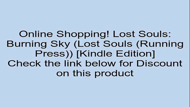 Download Lost Souls: Burning Sky (Lost Souls (Running Press)) [Kindle Edition] Review